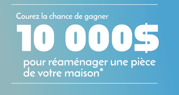 Gagnez 10 000 $ pour réaménager