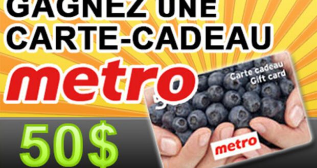 Gagnez 20 cartes cadeau d’épicerie Metro de 50$ chacune