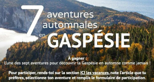 Gagnez 7 escapades en Gaspésie (Valeur totale de 10231 $)