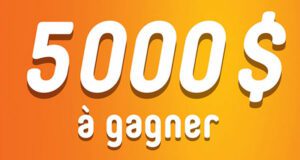 Gagnez un des 3 prix en argent de 5000 $ chacun
