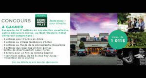 Gagnez un séjour pour 4 à Drummondville (Valeur de 1000 $)