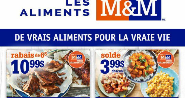 Circulaire Les Aliments M & M du 29 juillet au 4 août 2021