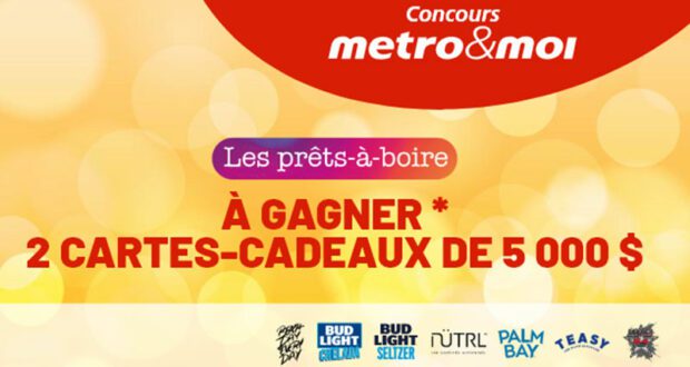 Gagnez 2 cartes-cadeaux Metro de 5000 $ chacune