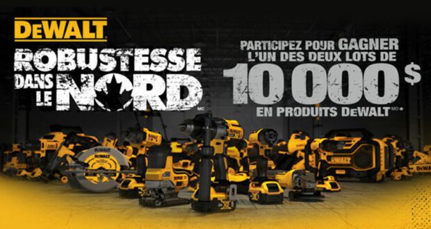 Gagnez 2 ensembles d’outils et produits Dewalt (10 000 $ chacun)