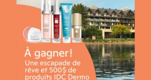 Gagnez une escapade de rêve et 500 $ de produits IDC (Valeur 2000 $)