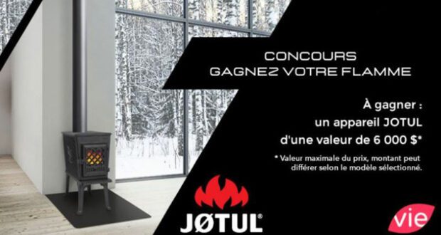 Gagnez un appareil JOTUL de votre choix (Valeur de 6000 $)