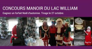 Gagnez un forfait Noël d'automne au Manoir du lac William (Valeur 850$)