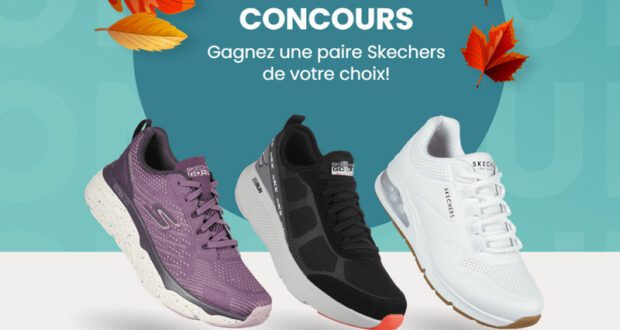 Gagnez une paire de chaussures Skechers