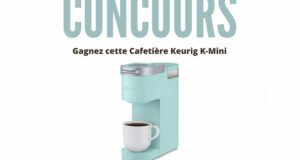 Gagnez votre machine à café Keurig K-Mini