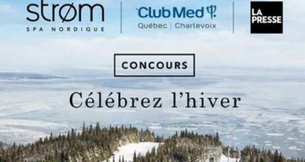 Gagnez un séjour au Club Med Québec Charlevoix (Valeur de 1500 $)