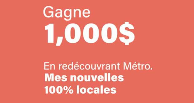 Gagnez 1000 $ en redécouvrant Métro