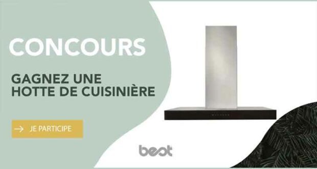 Gagnez une Hotte de cuisinière Best (Valeur de 1170 $)