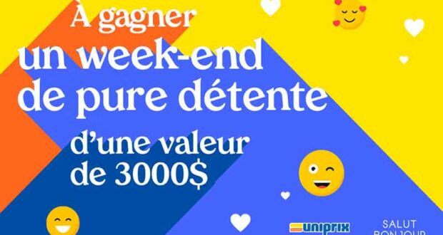 Gagnez un weekend de pure détente (Valeur de 3000 $)