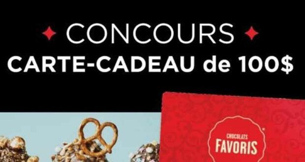 Gagnez votre carte cadeau Chocolats Favoris de 100 $