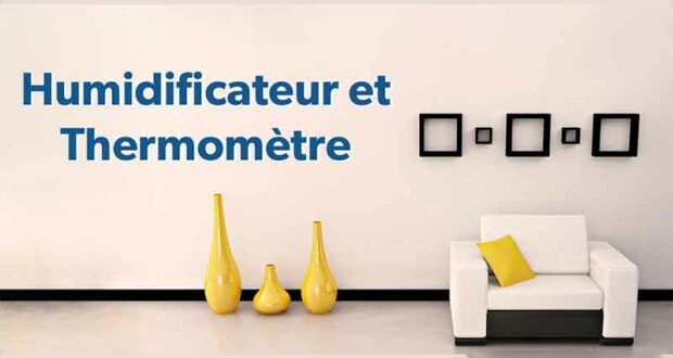 Testez des humidificateurs et des thermomètres pour la maison