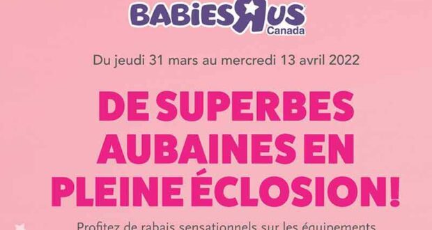 Circulaire Babies R Us du 31 mars au 13 avril 2022