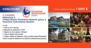 Gagnez un Séjour à l’Hôtel-Musée Premières Nations (1000 $)