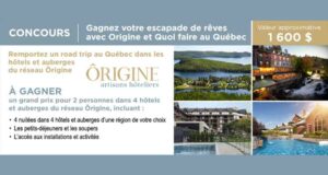 Gagnez votre escapade de rêves avec Ôrigine (1600 $)