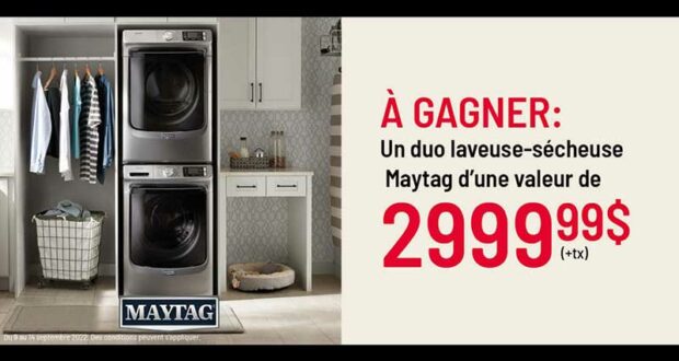 Gagnez un duo laveuse + sécheuse Maytag de 3000 $