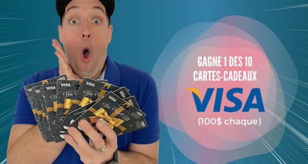 Gagnez 10 cartes-cadeaux VISA de 100 $ chacune