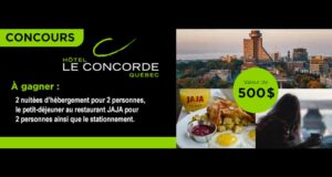 Gagnez Un séjour inoubliable à l’Hôtel Le Concorde Québec