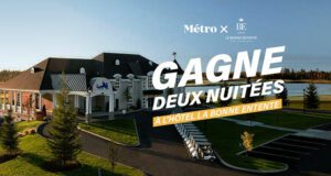 Gagnez Un séjour à l’Hôtel La Bonne Entente (640 $)
