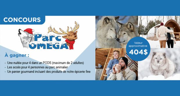 Gagnez Un séjour pour 4 personnes au Parc Oméga