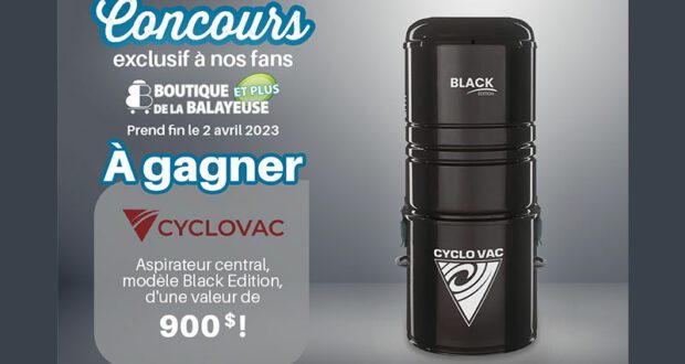 Remportez Un aspirateur central Cyclo Vac de 900 dollars