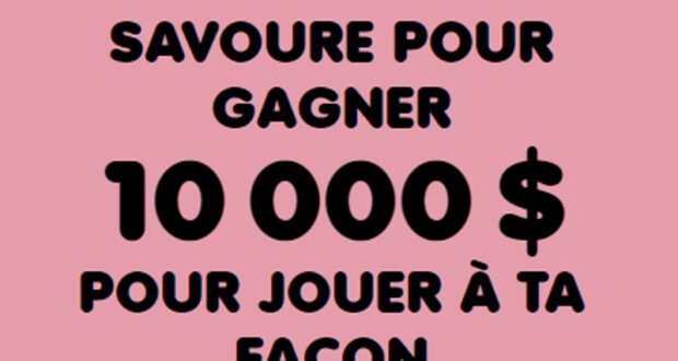 Un prix en argent comptant de 10 000 $ à gagner