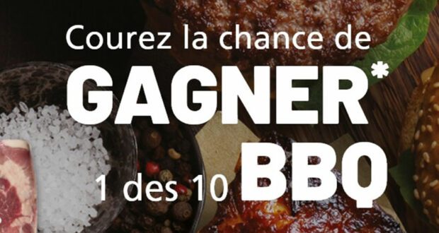 Gagnez 10 BBQ de 600 $ chacun