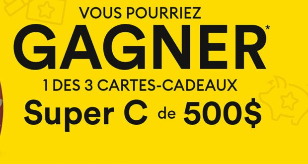 Remportez 3 cartes-cadeaux Super C de 500 $