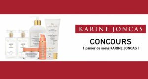 Un panier de soins Karine Joncas de 500 $ à gagner