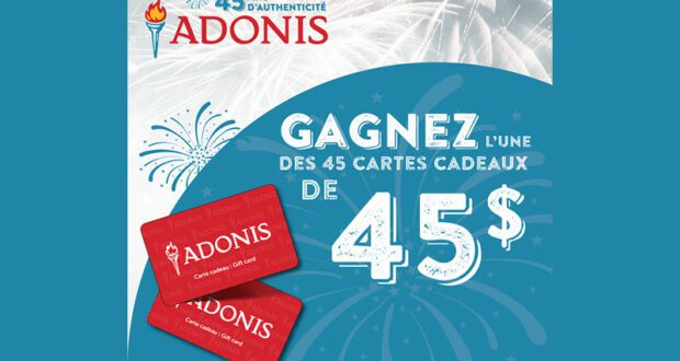 45 cartes cadeaux Adonis de 45$ à remporter