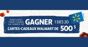 Gagnez 20 cartes cadeaux Walmart de 500 $ chacune