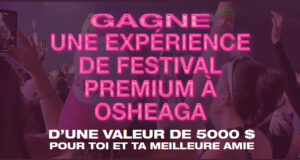 Gagnez Une Expérience festival Premium de 5000 $