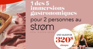 Gagnez 5 immersions gastronomiques au Strøm SPA Nordique