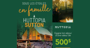 Remportez Un séjour de 2 nuitées chez Huttopia Sutton