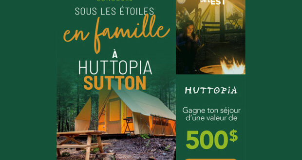 Remportez Un séjour de 2 nuitées chez Huttopia Sutton