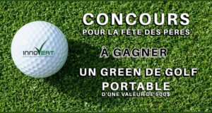 Un Green de Golf Portable de 500 $ à gagner