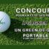 Un Green de Golf Portable de 500 $ à gagner