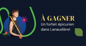 Un forfait épicurien dans Lanaudière de 730 $ à gagner