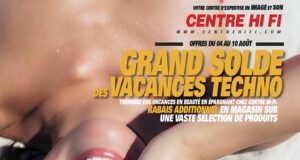 Circulaire Centre HI-FI du 4 août au 10 août 2023