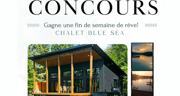Gagnez Une fin de semaine de rêve au Chalet Blue Sea