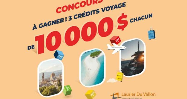 Gagnez 3 crédits voyages de 10 000 $ chacun