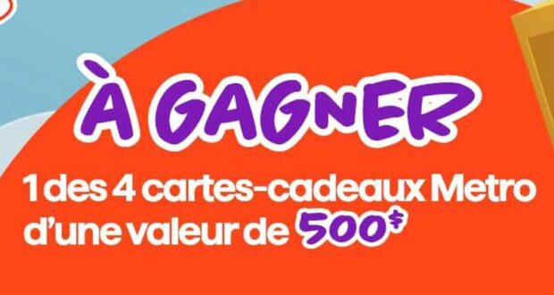 Gagnez 4 cartes-cadeaux Metro de 500 $ chacune