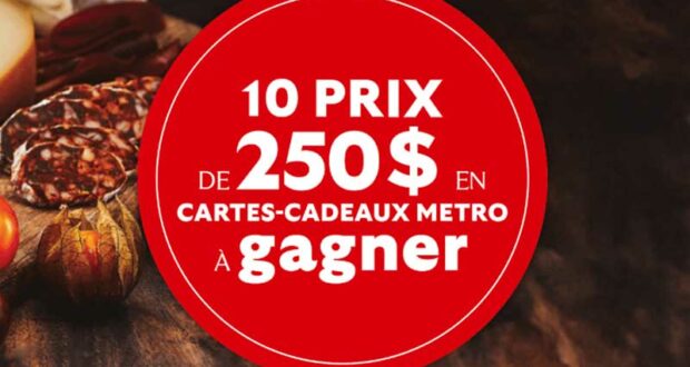 Gagnez 10 cartes-cadeaux Métro de 250 $ chacune