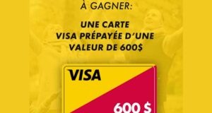 Remportez Une carte prépayée VISA de 600 $