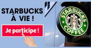 Gagnez Un prix Starbucks pour la vie (Valeur de 70.518 $)