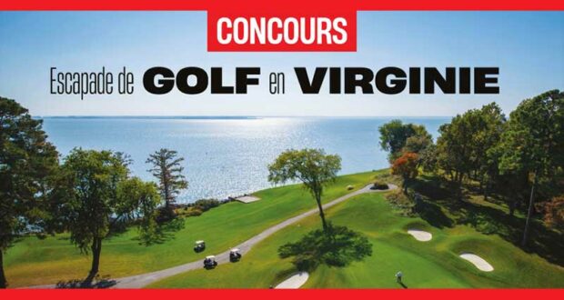 Gagnez Une escapade de golf - destination la Virginie (2000 $)