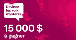 Gagnez 15 000 $ en argent